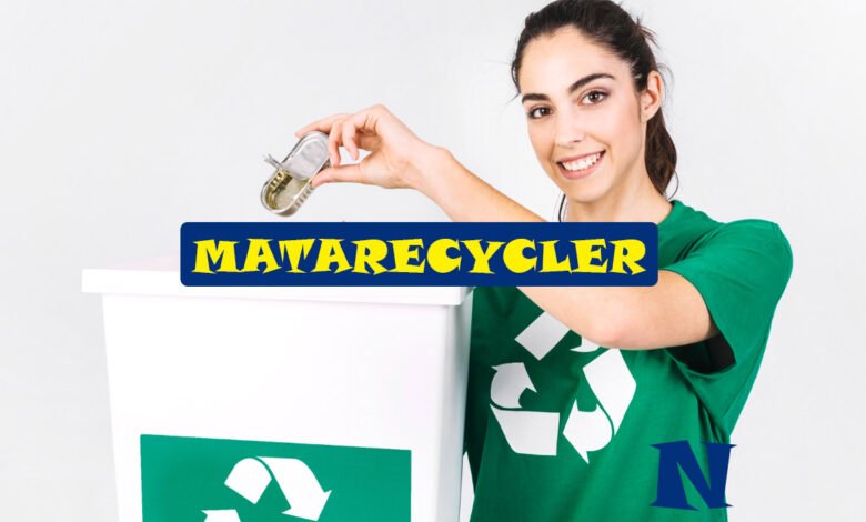 matarecycler