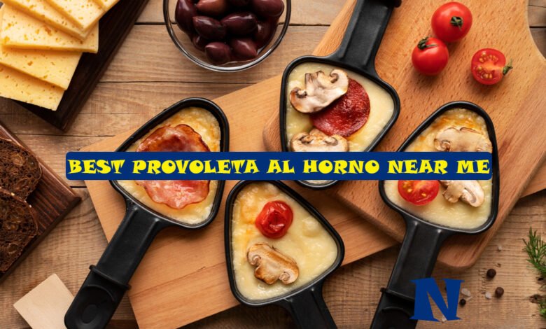 Best Provoleta al Horno Near Me