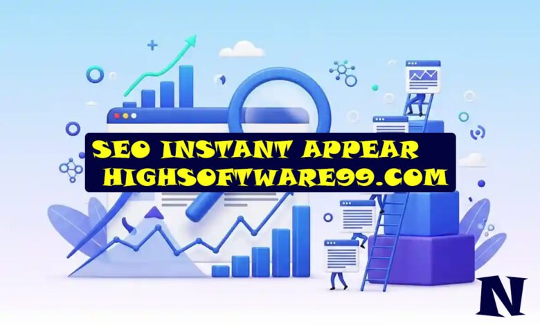 seo instant appear highsoftware99.com