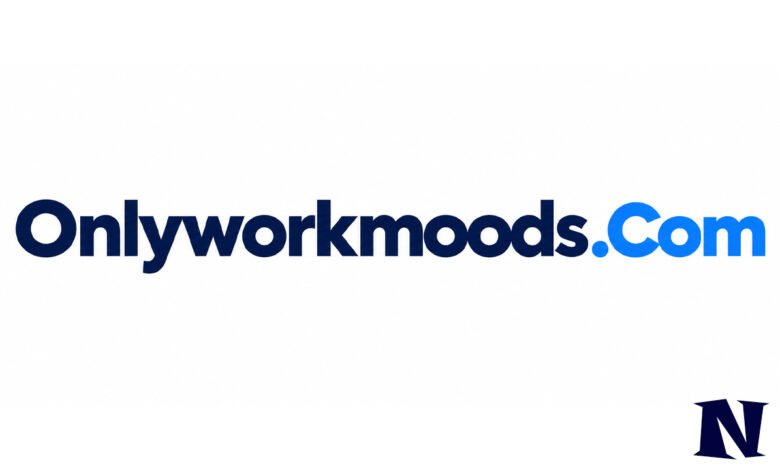 Onlyworkmoods Com