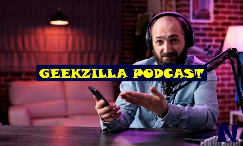 Geekzilla Podcast